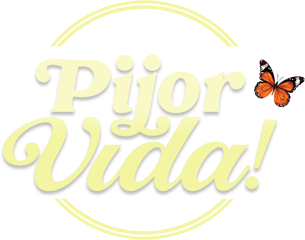 Pijor Vida!
